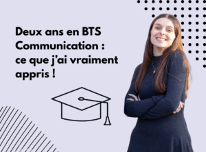 Lire la suite à propos de l’article Deux ans en BTS Communication : ce que j’ai vraiment appris